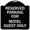 Signmission Parking Reserved for Motel Guest Heavy-Gauge Aluminum Architectural Sign, 18" x 18", BW-1818-23382 A-DES-BW-1818-23382 - alternate 1